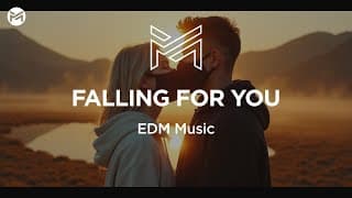 Music Station - Falling For You | EDM Music