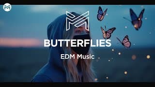 Music Station - Butterflies | EDM Music