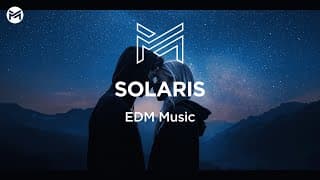 Music Station - Solaris | EDM Music